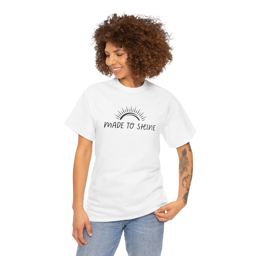 Made To Shine Unisex T-Shirt