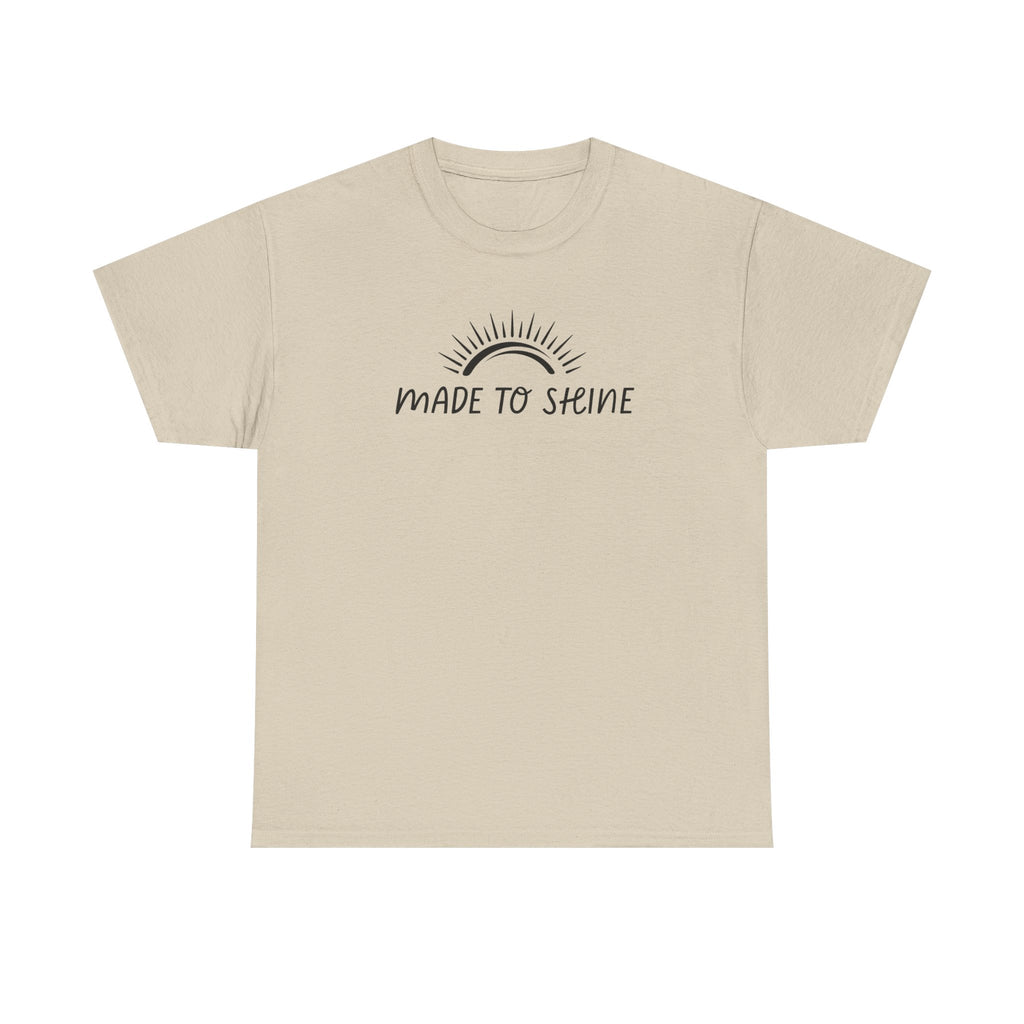 Made To Shine Unisex T-Shirt