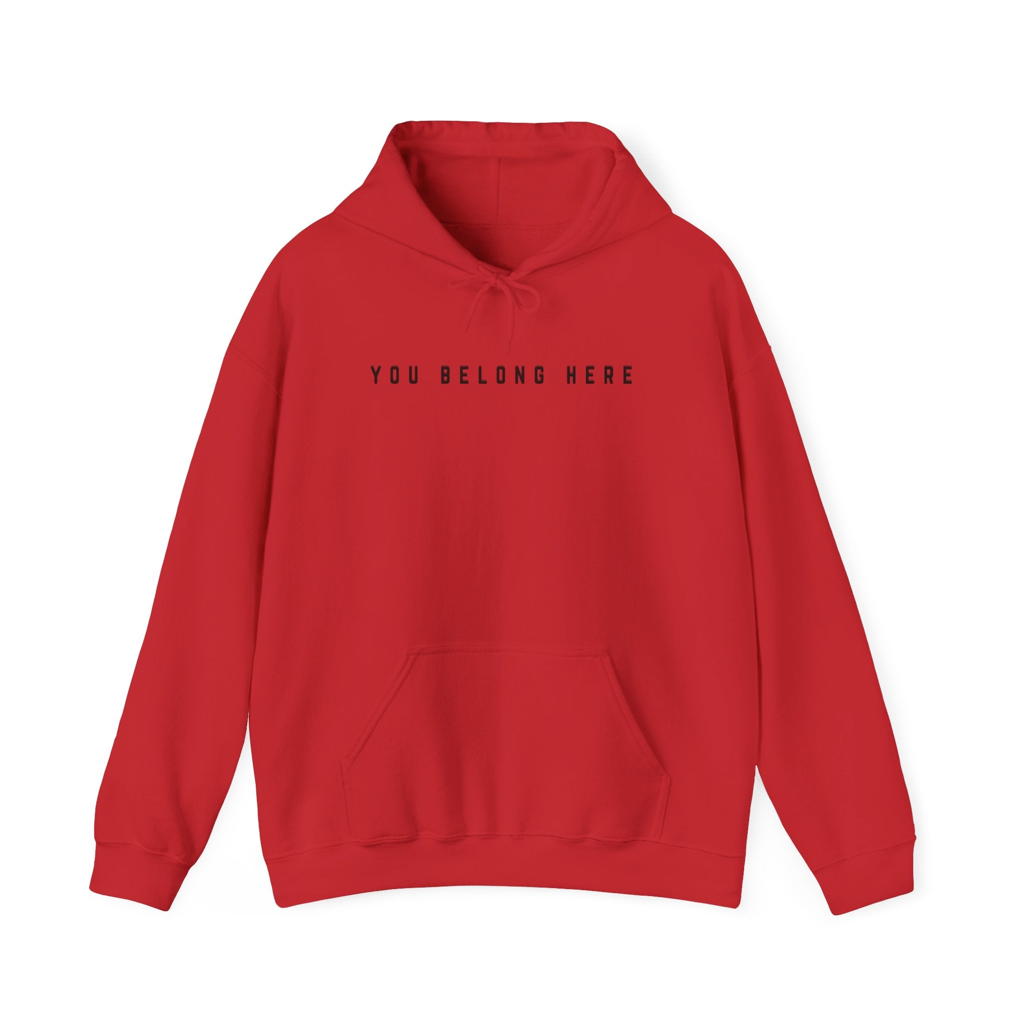 You Belong Here Unisex Hoodie