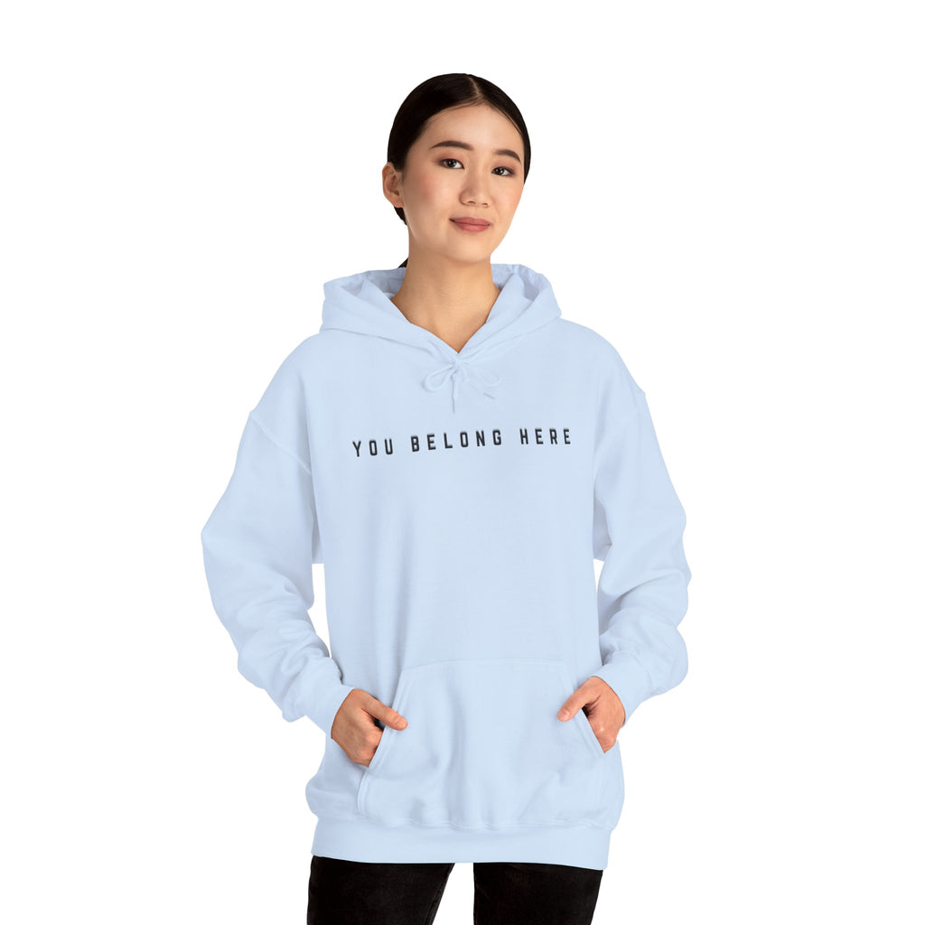 You Belong Here Unisex Hoodie