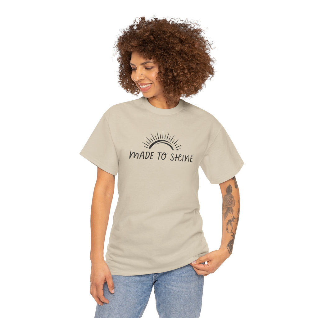 Made To Shine Unisex T-Shirt