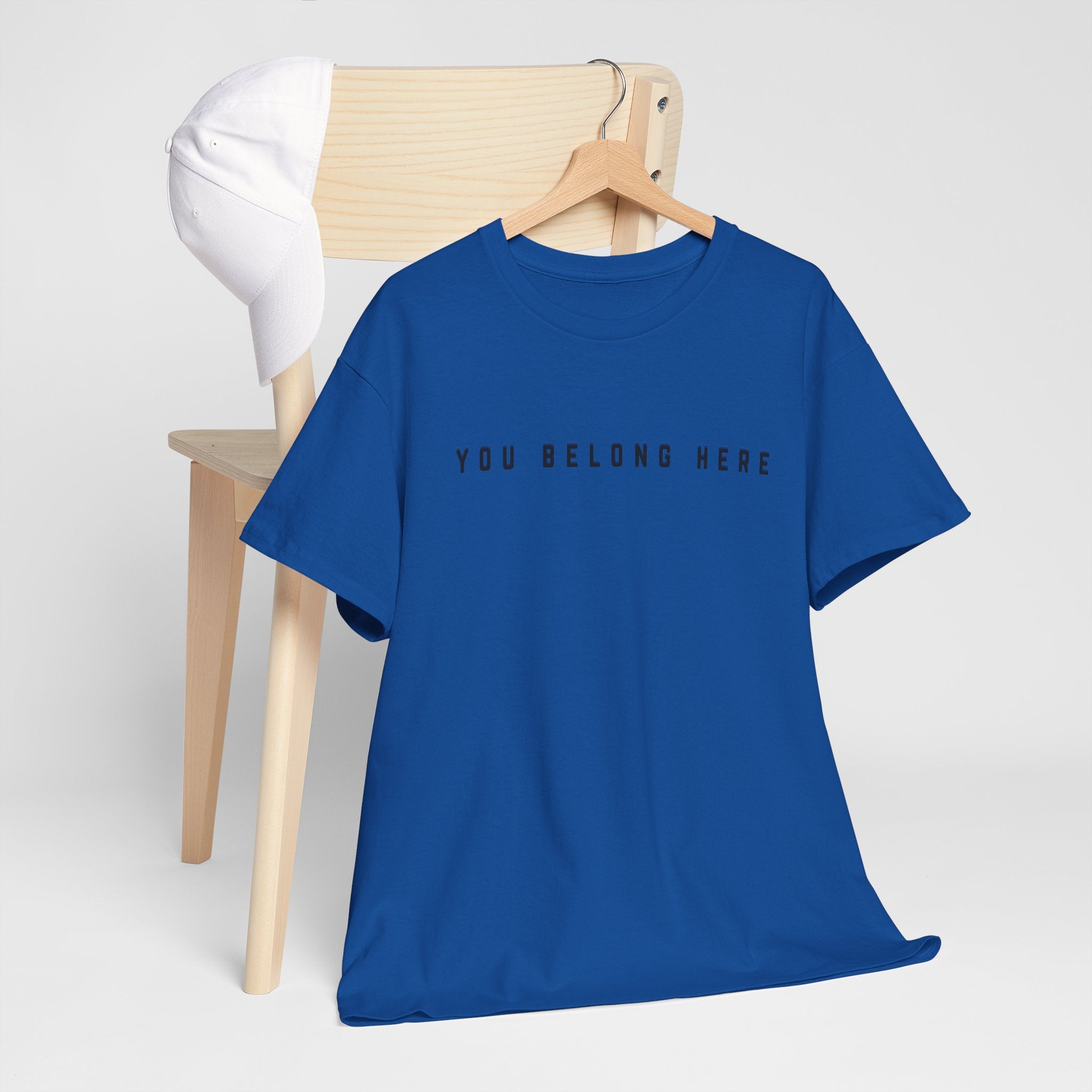 You Belong Here Uplifting Unisex T-Shirt