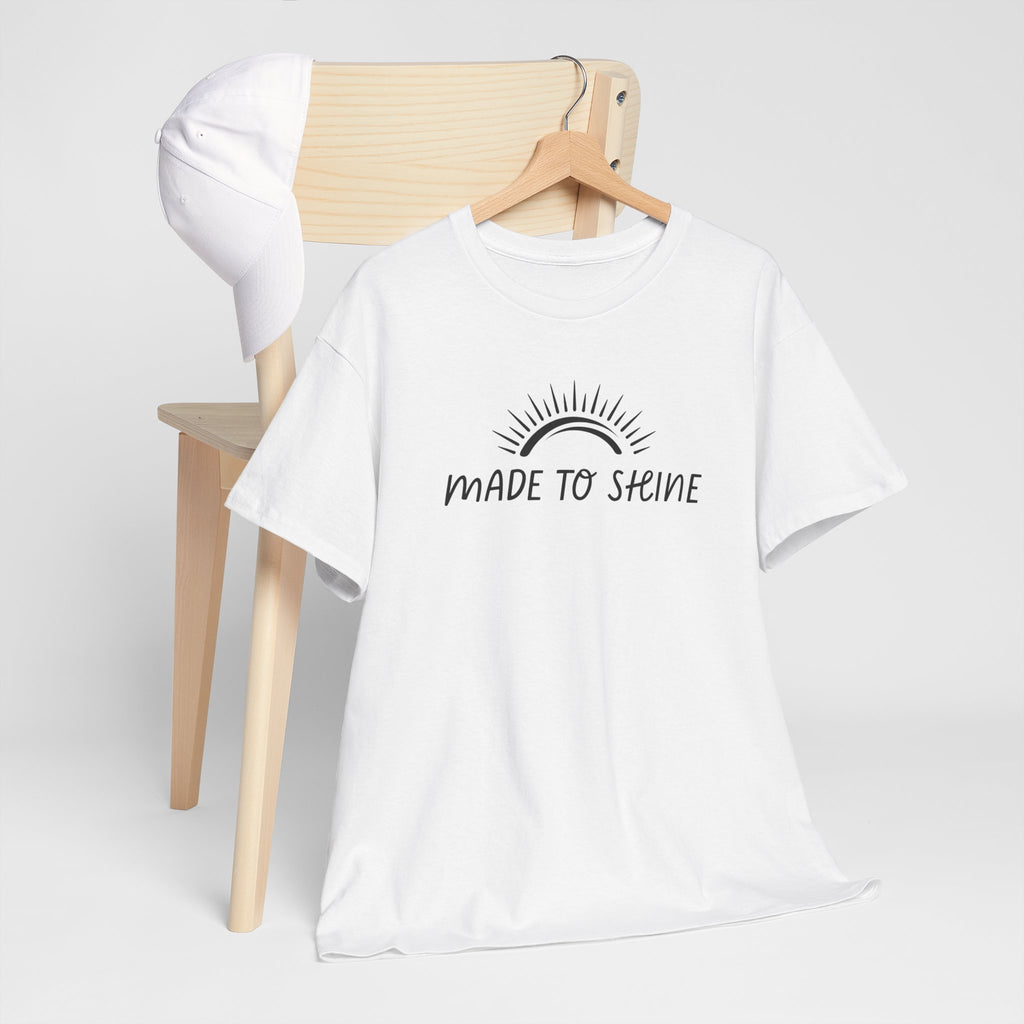 Made To Shine Unisex T-Shirt