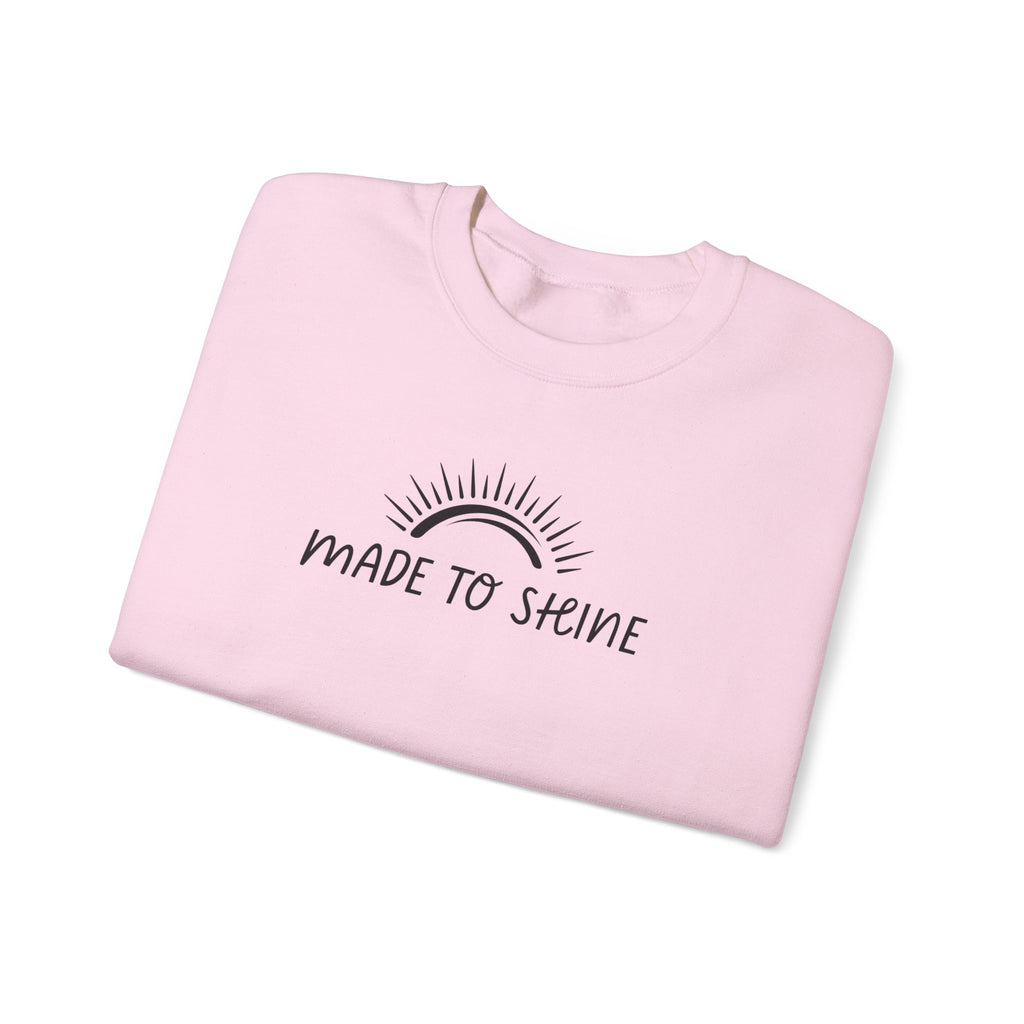 Made To Shine Inspirational Crewneck Sweatshirt