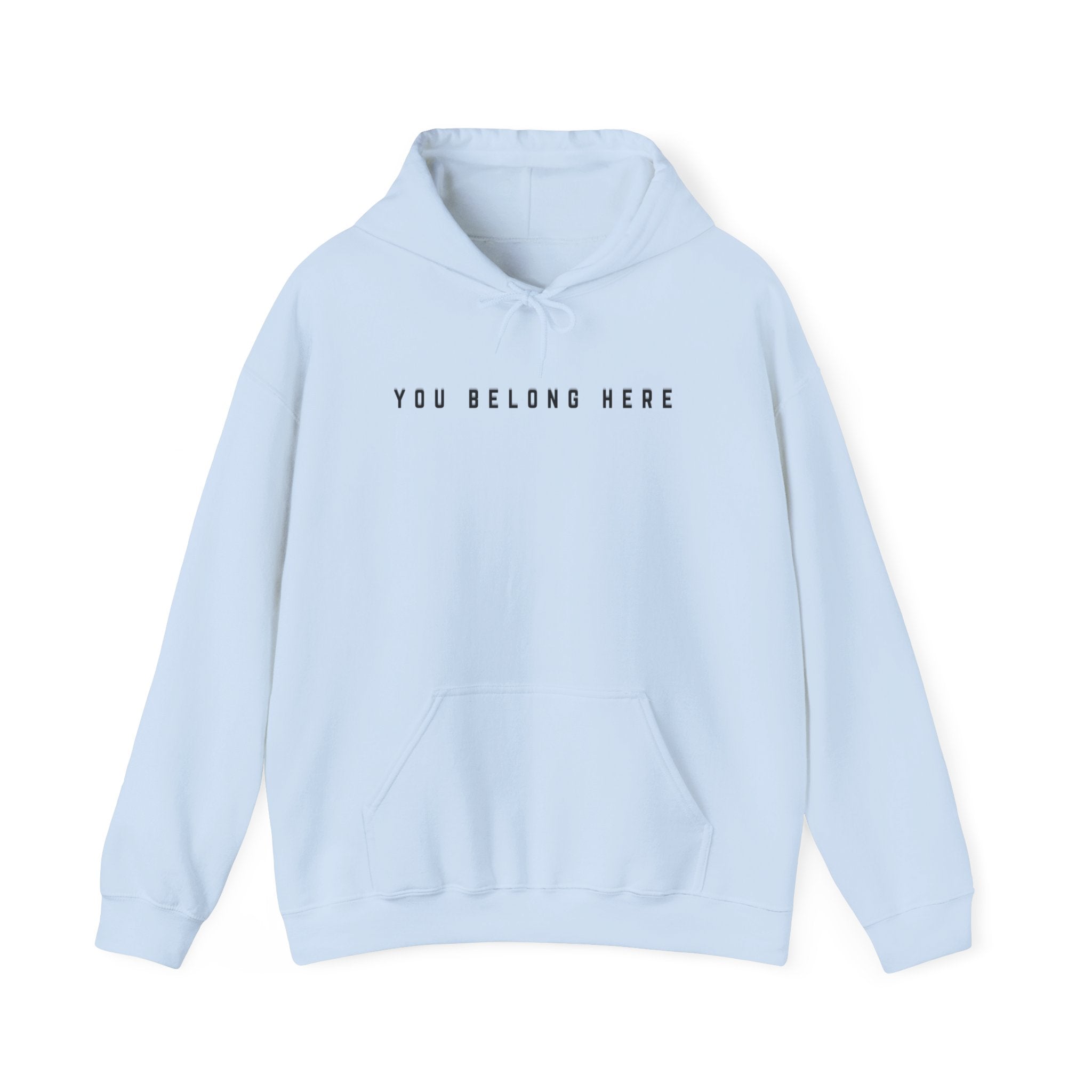 You Belong Here Unisex Hoodie