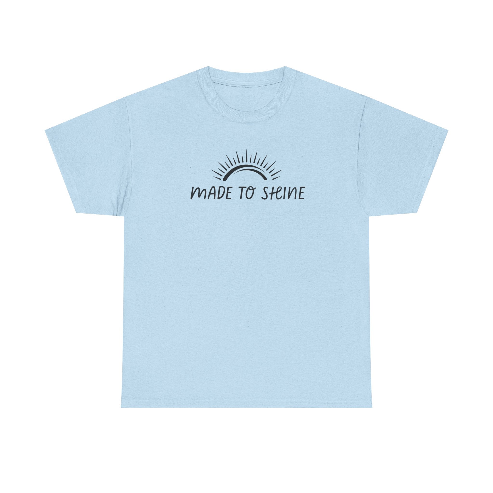 Made To Shine Unisex T-Shirt