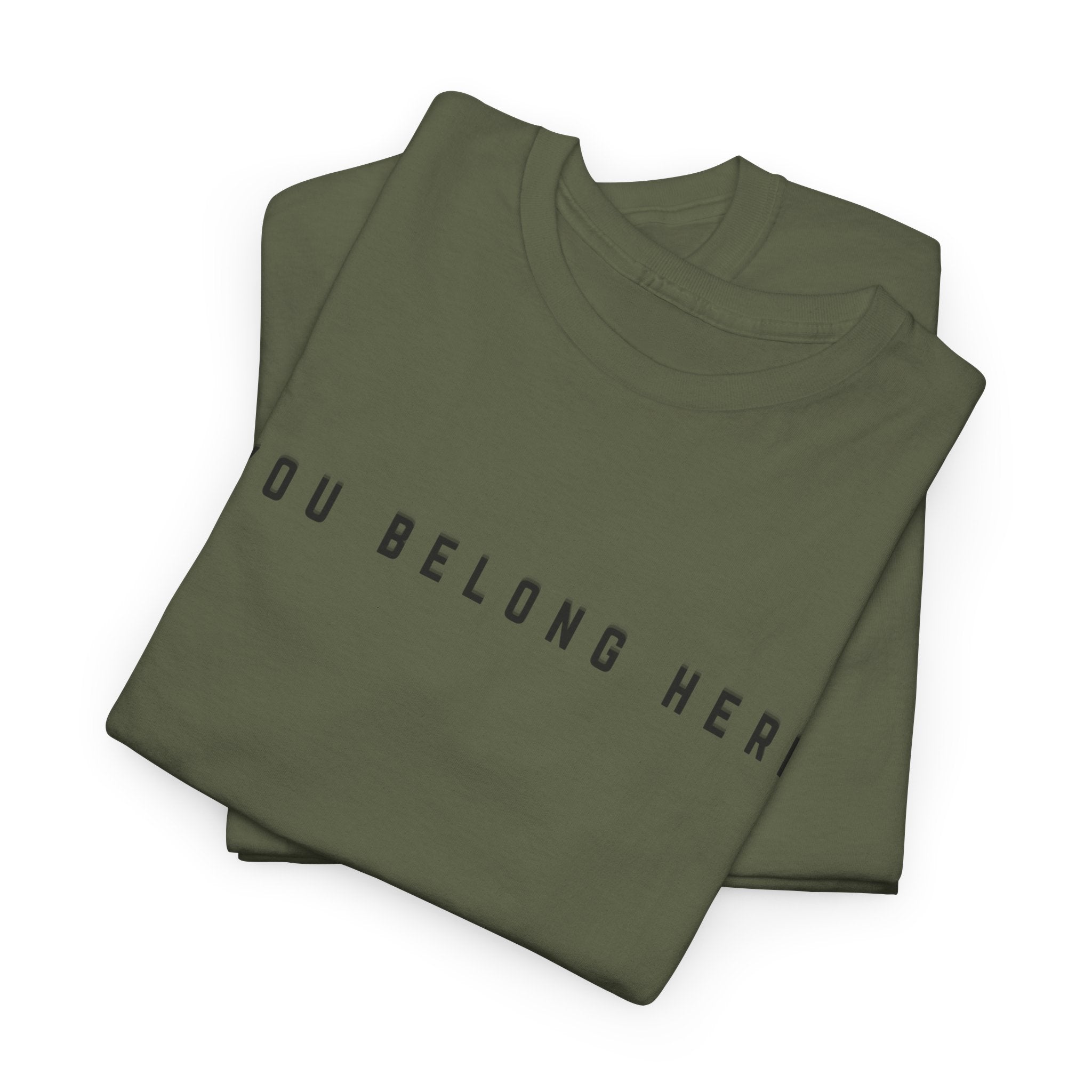 You Belong Here Uplifting Unisex T-Shirt