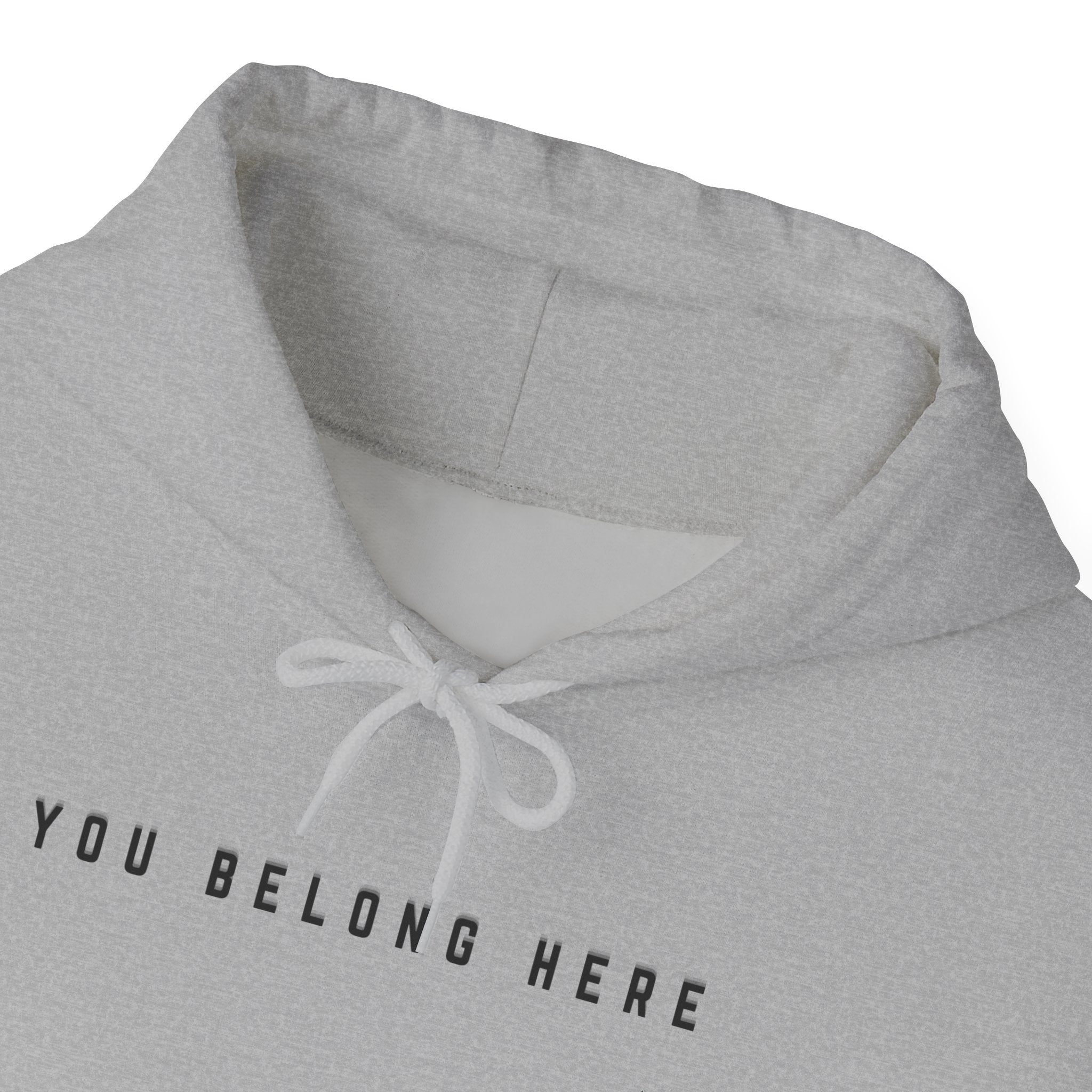 You Belong Here Unisex Hoodie