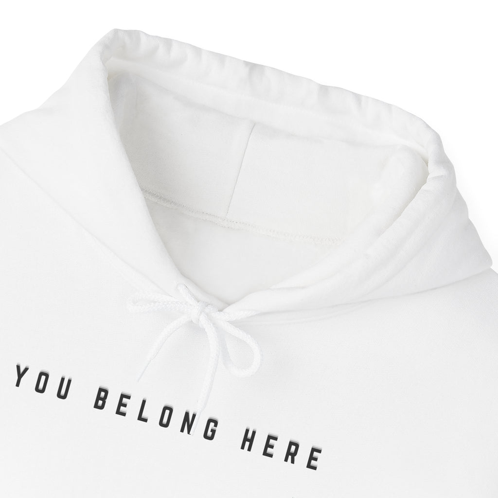 You Belong Here Unisex Hoodie