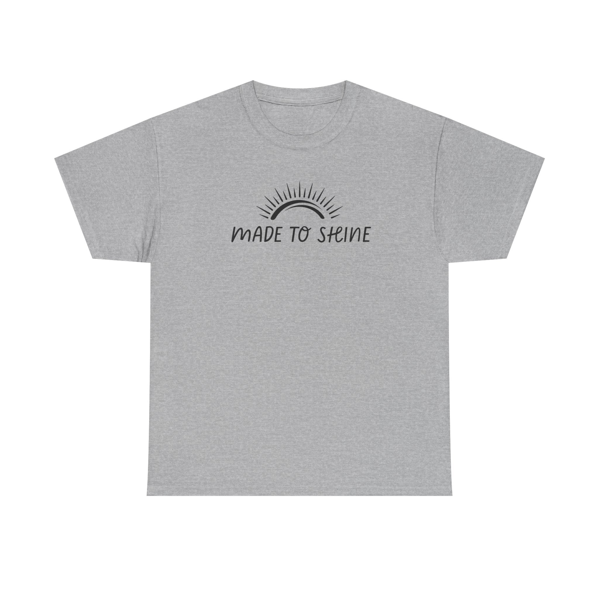 Made To Shine Unisex T-Shirt