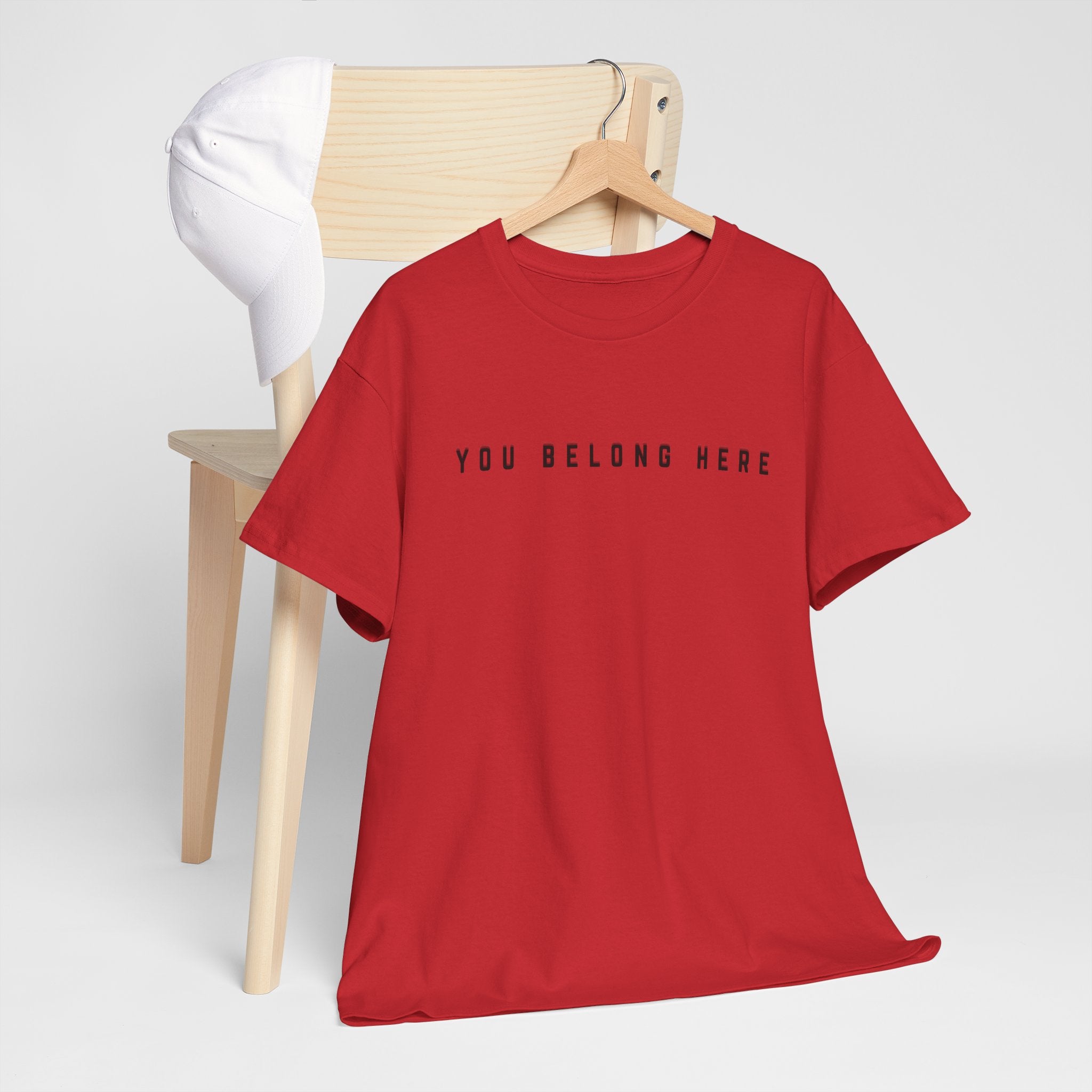 You Belong Here Uplifting Unisex T-Shirt